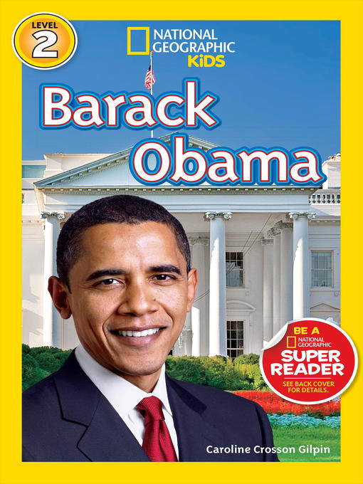 Title details for National Geographic Readers: Barack Obama by Caroline Crosson Gilpin - Available